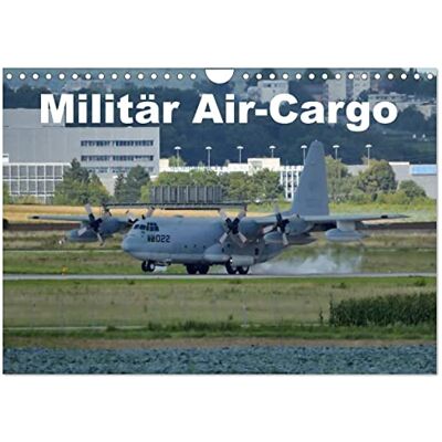 CALVENDO Militär Air-Cargo (Wandkalender 2026 DIN A4 quer), Monatskalender: Ein Kalender mit ausgesuchten Militär Transport-Flugzeugen ( Technologie) CALVENDO Militär Air-Cargo (Wandkalender 2026 DIN A4 quer), Monatskalender: Ein Kalender mit ausgesuchten Militär Transport-Flugzeugen ( Technologie)