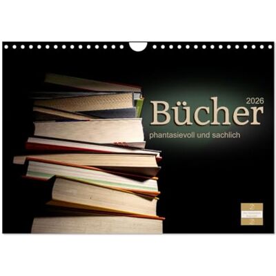 CALVENDO Bücher phantasievoll und sachlich (Wandkalender 2026 DIN A4 quer), Monatskalender: Interessante und spannende Fotografien und Bildbearbeitungen von Büchern ( Orte) CALVENDO Bücher phantasievoll und sachlich (Wandkalender 2026 DIN A4 quer), Monatskalender: Interessante und spannende Fotografien und Bildbearbeitungen von Büchern ( Orte)
