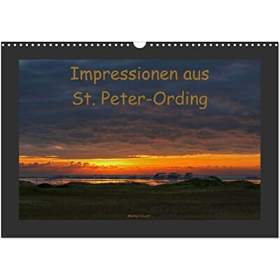 CALVENDO Impressionen aus St. Peter-Ording (Wandkalender 2026 DIN A3 quer), Monatskalender: Ein Kalender mit faszinierenden Bildern eines faszinierenden Ortes ( Natur) CALVENDO Impressionen aus St. Peter-Ording (Wandkalender 2026 DIN A3 quer), Monatskalender: Ein Kalender mit faszinierenden Bildern eines faszinierenden Ortes ( Natur)