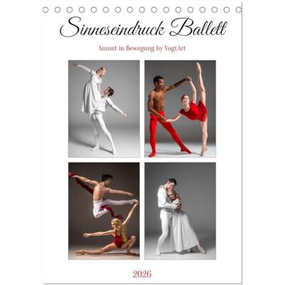 CALVENDO Sinneseindruck Ballett (Tischkalender 2026 DIN A5 hoch), Monatskalender: Bewegung der Sinne. ( Kunst) CALVENDO Sinneseindruck Ballett (Tischkalender 2026 DIN A5 hoch), Monatskalender: Bewegung der Sinne. ( Kunst)