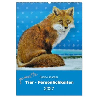 CALVENDO Kalender 2027 · gemalte Tier-Persönlichkeiten Heimische und exotische Tiere als farbenfrohe lebendige Porträts, gemalt von der… · DIN A2 hoch · Wandkalender CALVENDO Kalender 2027 · gemalte Tier-Persönlichkeiten Heimische und exotische Tiere als farbenfrohe lebendige Porträts, gemalt von der… · DIN A2 hoch · Wandkalender