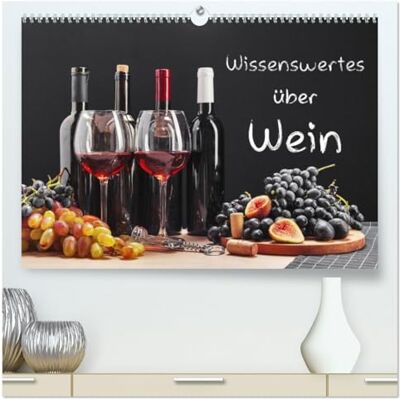 CALVENDO Wissenswertes über Wein (hochwertiger Premium Wandkalender 2026 DIN A2 quer), Kunstdruck in Hochglanz: Schöne Fotografien vom Genussmittel Wein Kalender einen Mehrwert. ( Orte) CALVENDO Wissenswertes über Wein (hochwertiger Premium Wandkalender 2026 DIN A2 quer), Kunstdruck in Hochglanz: Schöne Fotografien vom Genussmittel Wein Kalender einen Mehrwert. ( Orte)