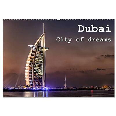 CALVENDO Dubai City of dreams (Wandkalender 2026 DIN A2 quer), Monatskalender: Kalender von Dubai ( Orte) CALVENDO Dubai City of dreams (Wandkalender 2026 DIN A2 quer), Monatskalender: Kalender von Dubai ( Orte)