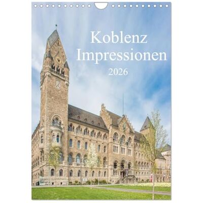 CALVENDO Koblenz Impressionen (Wandkalender 2026 DIN A4 hoch), Monatskalender: Der Kalender zeigt Koblenz von seinen eindrucksvollsten und seinen schönsten Seiten. ( Orte) CALVENDO Koblenz Impressionen (Wandkalender 2026 DIN A4 hoch), Monatskalender: Der Kalender zeigt Koblenz von seinen eindrucksvollsten und seinen schönsten Seiten. ( Orte)