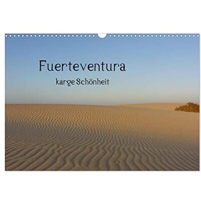 CALVENDO Fuerteventura karge Schönheit (Wandkalender 2026 DIN A3 quer), Monatskalender: Schlicht und schön das ist Fuerteventura. Auf 12 ... Kalender festgehalten. ( Natur) CALVENDO Fuerteventura karge Schönheit (Wandkalender 2026 DIN A3 quer), Monatskalender: Schlicht und schön das ist Fuerteventura. Auf 12 ... Kalender festgehalten. ( Natur)