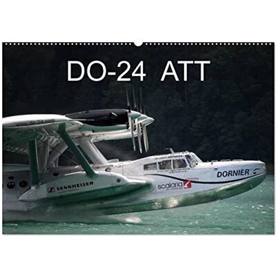 CALVENDO DO-24 ATT (Wandkalender 2026 DIN A2 quer), Monatskalender: Kalender mit Bildern eines einzigartigen Wasserflugzeugs ( Technologie) CALVENDO DO-24 ATT (Wandkalender 2026 DIN A2 quer), Monatskalender: Kalender mit Bildern eines einzigartigen Wasserflugzeugs ( Technologie)
