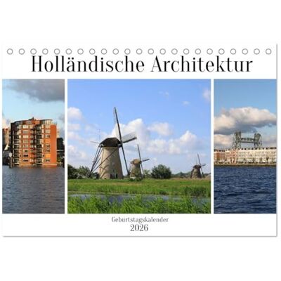 CALVENDO Holländische Architektur Geburtstagskalender (Tischkalender 2026 DIN A5 quer), Monatskalender: Der Kalender zeigt die schönen Bauwerke wie ... Häuser von Holland. ( Orte) CALVENDO Holländische Architektur Geburtstagskalender (Tischkalender 2026 DIN A5 quer), Monatskalender: Der Kalender zeigt die schönen Bauwerke wie ... Häuser von Holland. ( Orte)