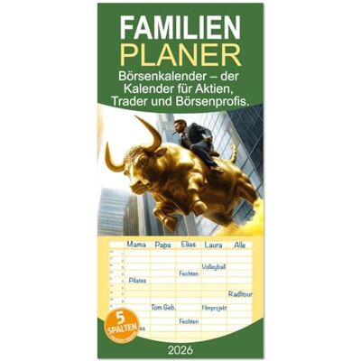 CALVENDO Familienplaner 2026 Börsenkalender – der Kalender für Aktien, Trader und Börsenprofis. mit 5 Spalten (Wandkalender, 21 cm x 45 cm), : ... inspirieren jeden Monat. ( Hobbys) CALVENDO Familienplaner 2026 Börsenkalender – der Kalender für Aktien, Trader und Börsenprofis. mit 5 Spalten (Wandkalender, 21 cm x 45 cm), : ... inspirieren jeden Monat. ( Hobbys)
