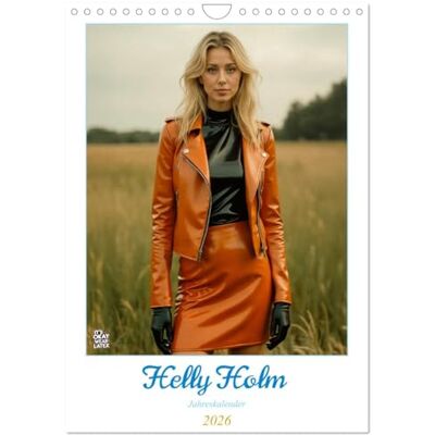 CALVENDO Helly Holm Fotokalender (Wandkalender 2026 DIN A4 hoch), Monatskalender: Latex-Fotomodel Helly Holm begleitet durch das Jahr 2025 ( Menschen) CALVENDO Helly Holm Fotokalender (Wandkalender 2026 DIN A4 hoch), Monatskalender: Latex-Fotomodel Helly Holm begleitet durch das Jahr 2025 ( Menschen)