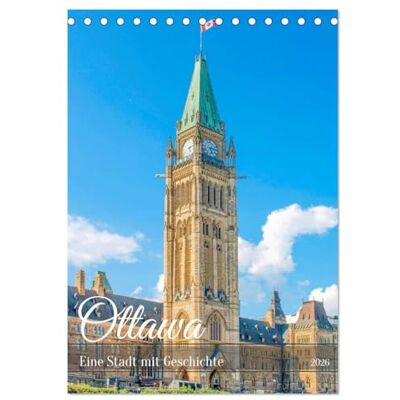 CALVENDO Ottawa Eine Stadt mit Geschichte (Tischkalender 2026 DIN A5 hoch), Monatskalender: Der Kalender nimmt Sie mit in die historische Altstadt ... in der Provinz Ontario. ( Orte) CALVENDO Ottawa Eine Stadt mit Geschichte (Tischkalender 2026 DIN A5 hoch), Monatskalender: Der Kalender nimmt Sie mit in die historische Altstadt ... in der Provinz Ontario. ( Orte)