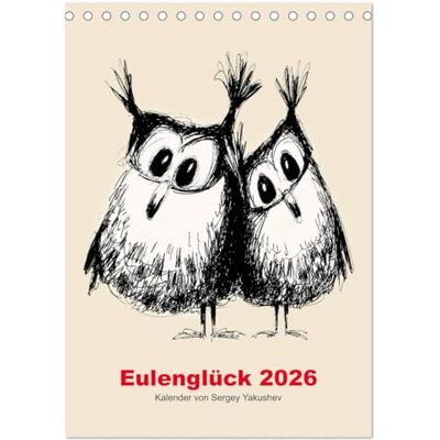 CALVENDO Eulenglück 2026 (Tischkalender 2026 DIN A5 hoch), Monatskalender: Kalender mit ironischen Zeichnungen von Sergei Yakushev. ( Spass) CALVENDO Eulenglück 2026 (Tischkalender 2026 DIN A5 hoch), Monatskalender: Kalender mit ironischen Zeichnungen von Sergei Yakushev. ( Spass)