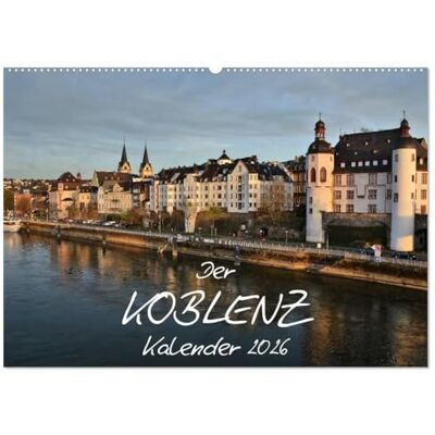 CALVENDO Der Koblenz Kalender (Wandkalender 2026 DIN A2 quer), Monatskalender: Stadt mit Flair an Rhein und Mosel ( Orte) CALVENDO Der Koblenz Kalender (Wandkalender 2026 DIN A2 quer), Monatskalender: Stadt mit Flair an Rhein und Mosel ( Orte)