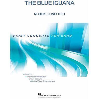 Hal Leonard Robert Longfield-The Blue Iguana-Concert Band-SET Hal Leonard Robert Longfield-The Blue Iguana-Concert Band-SET
