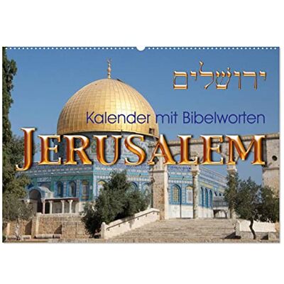 CALVENDO Jerusalem. Kalender mit Bibelworten (Wandkalender 2026 DIN A2 quer), Monatskalender: Entdecken Sie die Schönheit Jerusalems zusammen mit Worten aus der Bibel ( Orte) CALVENDO Jerusalem. Kalender mit Bibelworten (Wandkalender 2026 DIN A2 quer), Monatskalender: Entdecken Sie die Schönheit Jerusalems zusammen mit Worten aus der Bibel ( Orte)