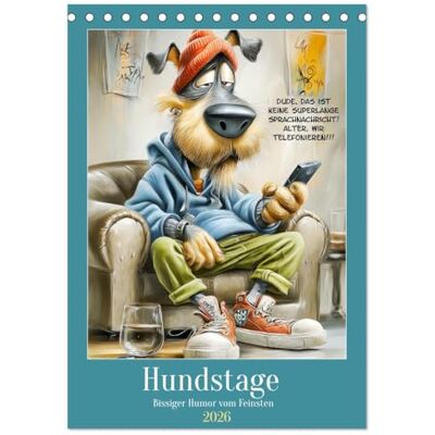 CALVENDO Hundstage. Bissiger Humor vom Feinsten (Tischkalender 2026 DIN A5 hoch), Monatskalender: Ein urbaner Cartoon-Kalender, in dem Hunde mit zu ... durchs Jahr streunen ( Spass) CALVENDO Hundstage. Bissiger Humor vom Feinsten (Tischkalender 2026 DIN A5 hoch), Monatskalender: Ein urbaner Cartoon-Kalender, in dem Hunde mit zu ... durchs Jahr streunen ( Spass)