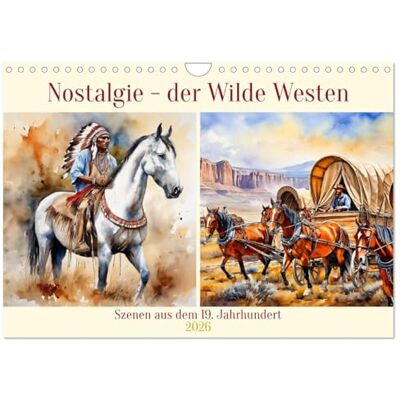 CALVENDO Nostalgie der Wilde Westen (Wandkalender 2026 DIN A4 quer), Monatskalender: Szenen aus dem 19. Jahrhundert ( Natur) CALVENDO Nostalgie der Wilde Westen (Wandkalender 2026 DIN A4 quer), Monatskalender: Szenen aus dem 19. Jahrhundert ( Natur)