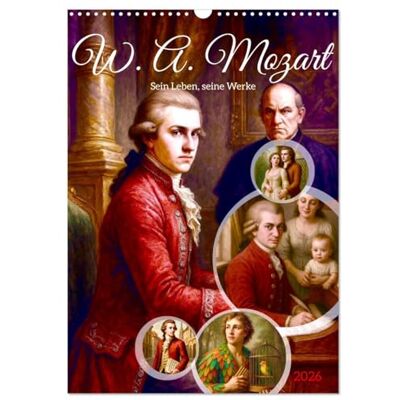 CALVENDO Wolfgang Amadeus Mozart. Sein Leben, seine Werke (Wandkalender 2026 DIN A3 hoch), Monatskalender: Ein Kalender zwischen Biografie und Opernzauber ( Kunst) CALVENDO Wolfgang Amadeus Mozart. Sein Leben, seine Werke (Wandkalender 2026 DIN A3 hoch), Monatskalender: Ein Kalender zwischen Biografie und Opernzauber ( Kunst)