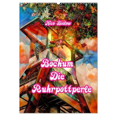 CALVENDO Bochum Die Ruhrpottperle (Wandkalender 2026 DIN A2 hoch), Monatskalender: Bochum die Ruhrpottperle ist der zweite Popart Kalender vom ... Bielow über die Stadt Bochum ( Orte) CALVENDO Bochum Die Ruhrpottperle (Wandkalender 2026 DIN A2 hoch), Monatskalender: Bochum die Ruhrpottperle ist der zweite Popart Kalender vom ... Bielow über die Stadt Bochum ( Orte)