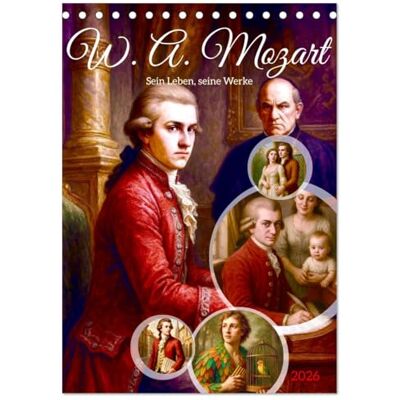 CALVENDO Wolfgang Amadeus Mozart. Sein Leben, seine Werke (Tischkalender 2026 DIN A5 hoch), Monatskalender: Ein Kalender zwischen Biografie und Opernzauber ( Kunst) CALVENDO Wolfgang Amadeus Mozart. Sein Leben, seine Werke (Tischkalender 2026 DIN A5 hoch), Monatskalender: Ein Kalender zwischen Biografie und Opernzauber ( Kunst)