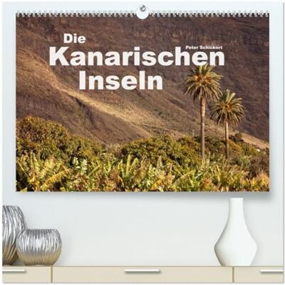 CALVENDO Die Kanarischen Inseln (hochwertiger Premium Wandkalender 2026 DIN A2 quer), Kunstdruck in Hochglanz: Die kanarischen Inseln in einem farbenfrohen Kalender von Peter Schickert ( Orte) CALVENDO Die Kanarischen Inseln (hochwertiger Premium Wandkalender 2026 DIN A2 quer), Kunstdruck in Hochglanz: Die kanarischen Inseln in einem farbenfrohen Kalender von Peter Schickert ( Orte)