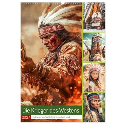CALVENDO Kalender 2027 · Die Krieger des Westens Eine packende Geschichte der mutigen Krieger, die in den weiten Prärien und endlosen… · DIN A2 hoch · Wandkalender CALVENDO Kalender 2027 · Die Krieger des Westens Eine packende Geschichte der mutigen Krieger, die in den weiten Prärien und endlosen… · DIN A2 hoch · Wandkalender