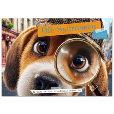 CALVENDO Die Spürnasen 12 Hunde, 12 Fälle, der Kinderkalender für Detektive (Tischkalender 2026 DIN A5 quer), Monatskalender: Spannender Kalender ... zum Miträtseln! ( Wissenschaft) CALVENDO Die Spürnasen 12 Hunde, 12 Fälle, der Kinderkalender für Detektive (Tischkalender 2026 DIN A5 quer), Monatskalender: Spannender Kalender ... zum Miträtseln! ( Wissenschaft)