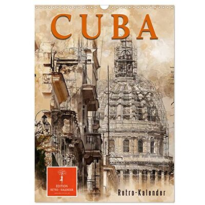 CALVENDO Cuba Retro Kalender (Wandkalender 2026 DIN A3 hoch), Monatskalender: Kuba zwischen Aufbruch und Abriss. ( Orte) CALVENDO Cuba Retro Kalender (Wandkalender 2026 DIN A3 hoch), Monatskalender: Kuba zwischen Aufbruch und Abriss. ( Orte)