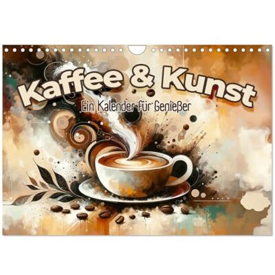 CALVENDO Kaffee & Kunst: Ein Kalender für Genießer (Wandkalender 2026 DIN A4 quer), Monatskalender: Das Jahr im Bann der Bohne ( Lifestyle) CALVENDO Kaffee & Kunst: Ein Kalender für Genießer (Wandkalender 2026 DIN A4 quer), Monatskalender: Das Jahr im Bann der Bohne ( Lifestyle)