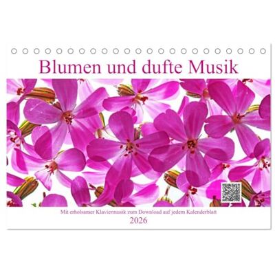 CALVENDO Blumen und dufte Musik (Tischkalender 2026 DIN A5 quer), Monatskalender: Mit erholsamer Klaviermusik zum Download auf jedem Kalenderblatt ( Natur) CALVENDO Blumen und dufte Musik (Tischkalender 2026 DIN A5 quer), Monatskalender: Mit erholsamer Klaviermusik zum Download auf jedem Kalenderblatt ( Natur)