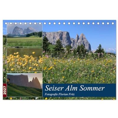 CALVENDO Kalender 2027 · Seiser Alm Sommer Viele Gesichter hat der Sommer auf der Seiser Alm · DIN A5 quer · Tischkalender CALVENDO Kalender 2027 · Seiser Alm Sommer Viele Gesichter hat der Sommer auf der Seiser Alm · DIN A5 quer · Tischkalender