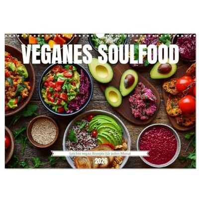 CALVENDO Veganes Soulfood Leichte vegan Rezepte für jeden Monat (Wandkalender 2026 DIN A3 quer), Monatskalender: Jeden Monat neue, einfache vegane ... lecker und saisonal! ( Lifestyle) CALVENDO Veganes Soulfood Leichte vegan Rezepte für jeden Monat (Wandkalender 2026 DIN A3 quer), Monatskalender: Jeden Monat neue, einfache vegane ... lecker und saisonal! ( Lifestyle)