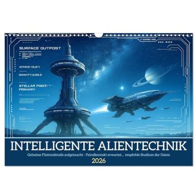 CALVENDO Intelligente Alientechnik (Wandkalender 2026 DIN A3 quer), Monatskalender: Geheime Einblicke, fantastische Technik ein Kalender voller ... Science-Fiction-Fans! ( Wissenschaft) CALVENDO Intelligente Alientechnik (Wandkalender 2026 DIN A3 quer), Monatskalender: Geheime Einblicke, fantastische Technik ein Kalender voller ... Science-Fiction-Fans! ( Wissenschaft)