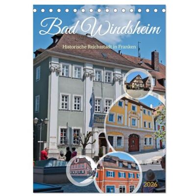 CALVENDO Bad Windsheim Historische Reichsstadt in Franken (Tischkalender 2026 DIN A5 hoch), Monatskalender: Wenn Sie Franken und die Fachwerkbauten ... Sie diesen Kalender lieben ( Orte) CALVENDO Bad Windsheim Historische Reichsstadt in Franken (Tischkalender 2026 DIN A5 hoch), Monatskalender: Wenn Sie Franken und die Fachwerkbauten ... Sie diesen Kalender lieben ( Orte)