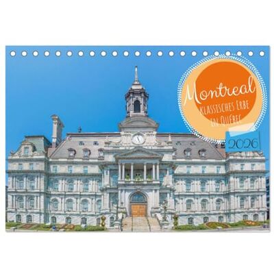 CALVENDO Montreal klassisches Erbe in Québec (Tischkalender 2026 DIN A5 quer), Monatskalender: Der Kalender über historische Gebäude in Montreal ... Bauwerk der Stadt. ( Orte) CALVENDO Montreal klassisches Erbe in Québec (Tischkalender 2026 DIN A5 quer), Monatskalender: Der Kalender über historische Gebäude in Montreal ... Bauwerk der Stadt. ( Orte)