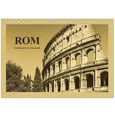 CALVENDO Rom-Ein Kalender im Zeitungsstil (Tischkalender 2026 DIN A5 quer), Monatskalender: Ein Spaziergang durch die historische Altstadt der italienischen Hauptstadt Rom ( Orte) CALVENDO Rom-Ein Kalender im Zeitungsstil (Tischkalender 2026 DIN A5 quer), Monatskalender: Ein Spaziergang durch die historische Altstadt der italienischen Hauptstadt Rom ( Orte)