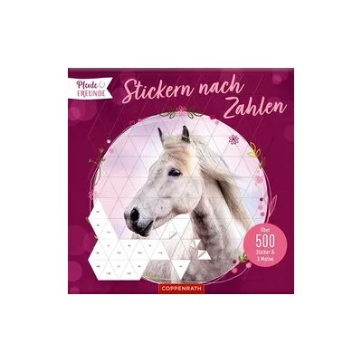 Coppenrath Verlag Stickern nach Zahlen Coppenrath Verlag Stickern nach Zahlen