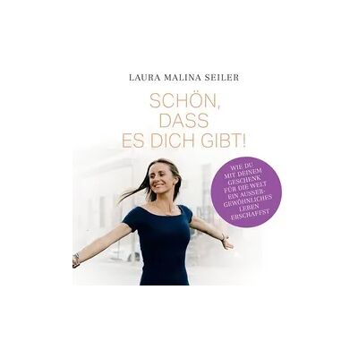 Laura Seiler Life Coaching Schön, dass es dich gibt! Laura Seiler Life Coaching Schön, dass es dich gibt!