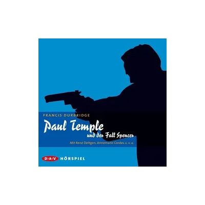 Der Audio Verlag Paul Temple und der Fall Spencer Der Audio Verlag Paul Temple und der Fall Spencer
