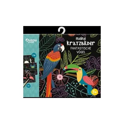 Editions & Diffusions Intern. Auzou Meine Kratzbilder - Fantastische Vögel Editions & Diffusions Intern. Auzou Meine Kratzbilder - Fantastische Vögel