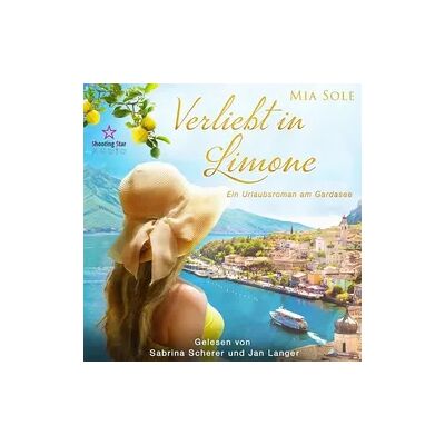 Shooting Star Audio Verliebt in Limone: Ein Urlaubsroman am Gardasee Shooting Star Audio Verliebt in Limone: Ein Urlaubsroman am Gardasee