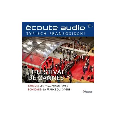 Spotlight Verlag GmbH Französisch lernen Audio - Das Filmfestival von Cannes Spotlight Verlag GmbH Französisch lernen Audio - Das Filmfestival von Cannes