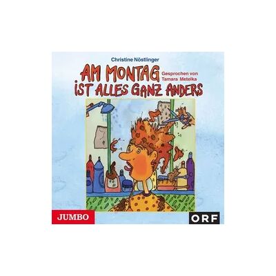 JUMBO Neue Medien und Verlag GmbH Am Montag ist alles ganz anders JUMBO Neue Medien und Verlag GmbH Am Montag ist alles ganz anders