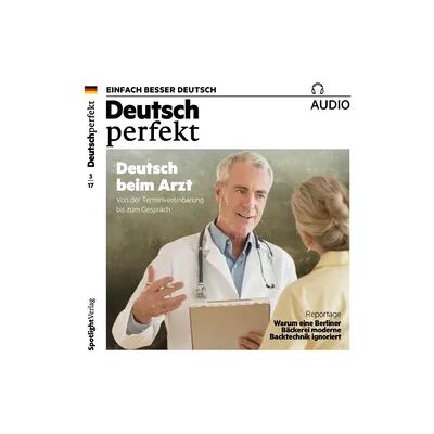 Spotlight Verlag GmbH Deutsch lernen Audio - Deutsch beim Arzt Spotlight Verlag GmbH Deutsch lernen Audio - Deutsch beim Arzt