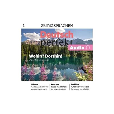Spotlight Verlag GmbH Deutsch perfekt Audio - Wohin? Dorthin! Spotlight Verlag GmbH Deutsch perfekt Audio - Wohin? Dorthin!