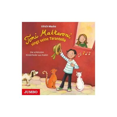 JUMBO Neue Medien und Verlag GmbH Toni Makkaroni singt seine Tarantella JUMBO Neue Medien und Verlag GmbH Toni Makkaroni singt seine Tarantella