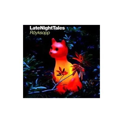 Integral Late Night Tales: Röyksopp Integral Late Night Tales: Röyksopp