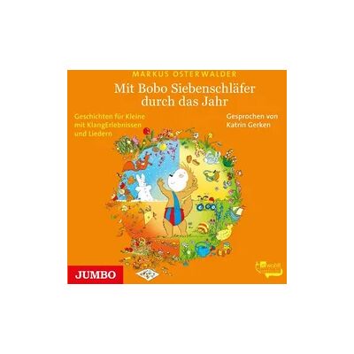 JUMBO Neue Medien und Verlag GmbH Mit Bobo Siebenschläfer durch das Jahr JUMBO Neue Medien und Verlag GmbH Mit Bobo Siebenschläfer durch das Jahr