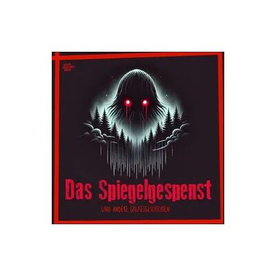 Creepy Creatures media Das Spiegelgespenst Creepy Creatures media Das Spiegelgespenst