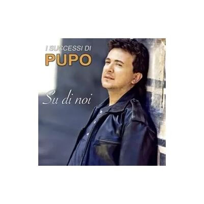 Alive Su Di Noi-I Successi Di Pupo Alive Su Di Noi-I Successi Di Pupo