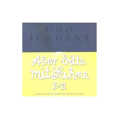Sony Jürgens, U: Aber bitte mit Sahne - Jubiläum/2 CDs Sony Jürgens, U: Aber bitte mit Sahne - Jubiläum/2 CDs